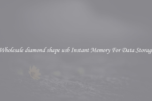 Wholesale diamond shape usb Instant Memory For Data Storage