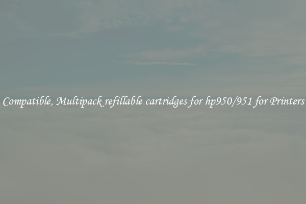Compatible, Multipack refillable cartridges for hp950/951 for Printers