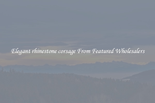 Elegant rhinestone corsage From Featured Wholesalers