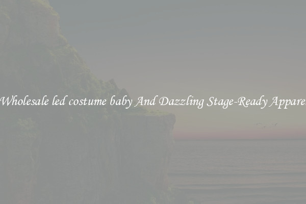 Wholesale led costume baby And Dazzling Stage-Ready Apparel