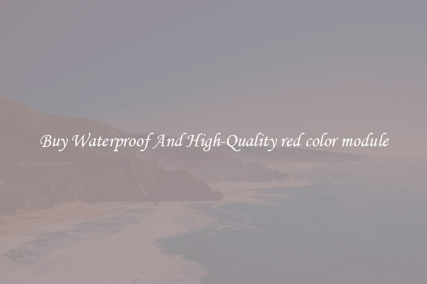 Buy Waterproof And High-Quality red color module