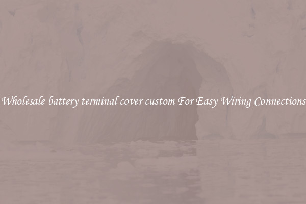 Wholesale battery terminal cover custom For Easy Wiring Connections