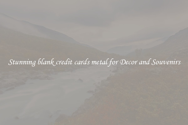 Stunning blank credit cards metal for Decor and Souvenirs