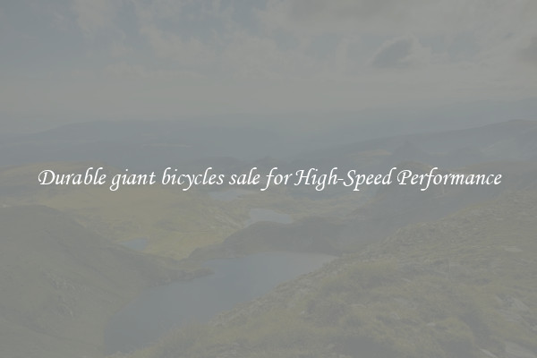 Durable giant bicycles sale for High-Speed Performance