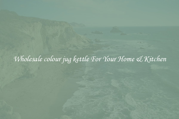 Wholesale colour jug kettle For Your Home & Kitchen