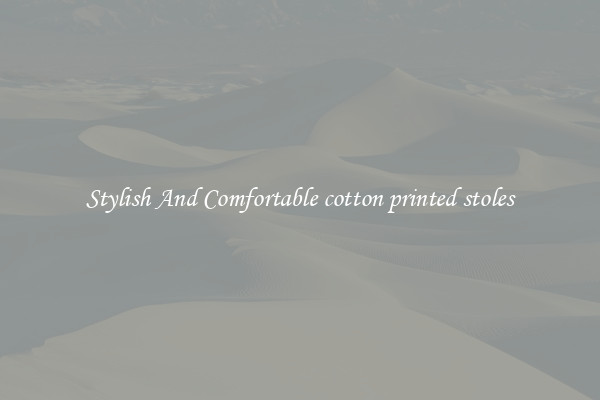 Stylish And Comfortable cotton printed stoles
