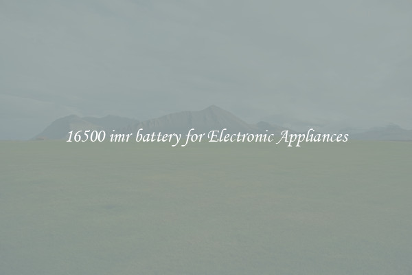 16500 imr battery for Electronic Appliances