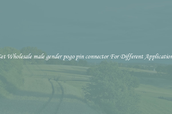 Get Wholesale male gender pogo pin connector For Different Applications